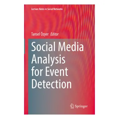 "Social Media Analysis for Event Detection" - "" ("zyer Tansel")(Pevná vazba)