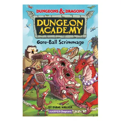 "Dungeons & Dragons: Goreball Scrimmage" - "" ("Walker Diane")(Paperback)