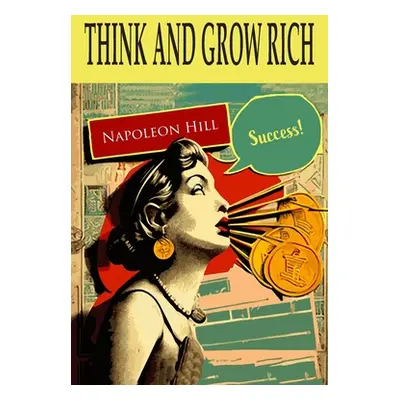 "Think and Grow Rich" - "" ("Hill Napoleon")(Paperback)