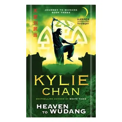 "Heaven to Wudang" - "" ("Chan Kylie")(Mass Market Paperbound)