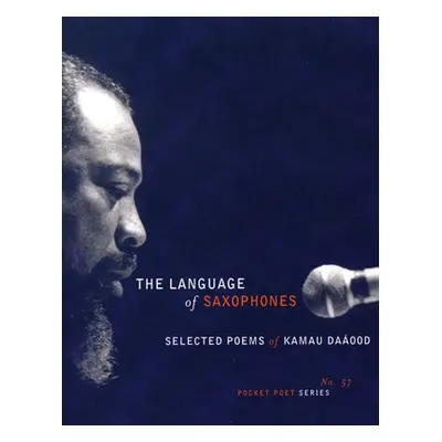 "City Lights Pocket Poets Series: Selected Poems of Kamau Daaood" - "" ("Daood Kamau")(Paperback