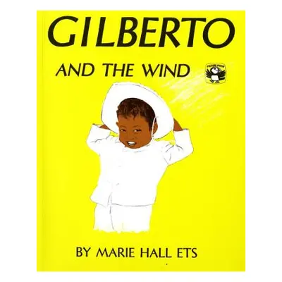 "Gilberto and the Wind" - "" ("Ets Marie Hall")(Paperback)