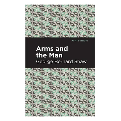 "Arms and the Man" - "" ("Shaw George Bernard")(Paperback)