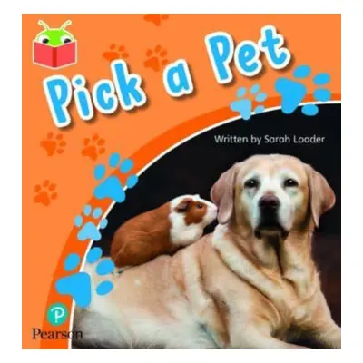 "Bug Club Independent Phase 5 Unit 14: Pick a Pet" - "" ("")(Paperback / softback)