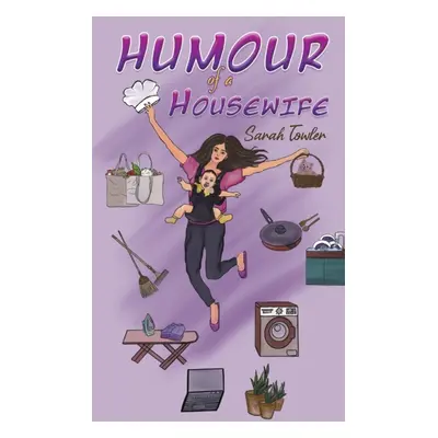 "Humour of a Housewife" - "" ("Towler Sarah")(Paperback)