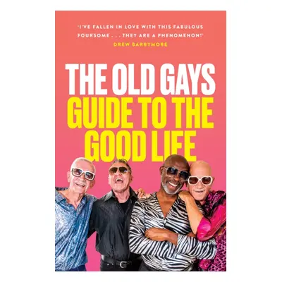 "Old Gays Guide to the Good Life" - "" ("Peterson Mick")(Pevná vazba)