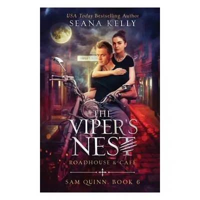 "The Viper's Nest Roadhouse & Cafe" - "" ("Kelly Seana")(Paperback)