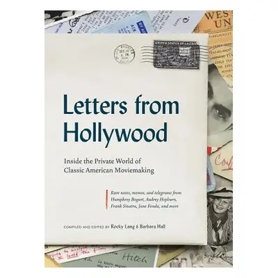 "Letters from Hollywood: Inside the Private World of Classic American Moviemaking" - "" ("Lang R