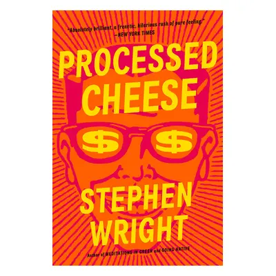 "Processed Cheese" - "" ("Wright Stephen")(Paperback)