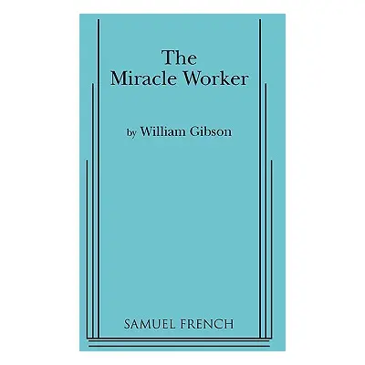 "The Miracle Worker" - "" ("Gibson William")(Paperback)