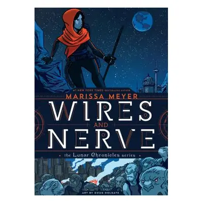 "Wires and Nerve: Volume 1" - "" ("Meyer Marissa")(Paperback)