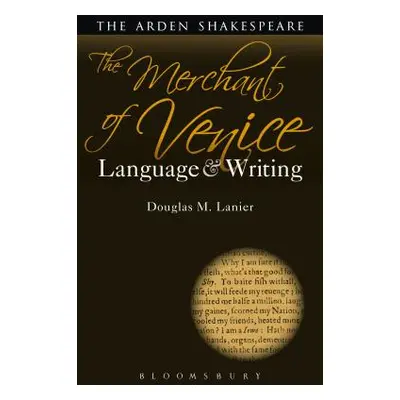 "The Merchant of Venice: Language and Writing" - "" ("Lanier Douglas M.")(Paperback)