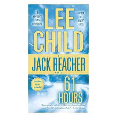 "61 Hours: A Jack Reacher Novel" - "" ("Child Lee")(Mass Market Paperbound)