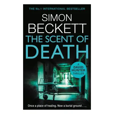 "Scent of Death" - "The chillingly atmospheric new David Hunter thriller" ("Beckett Simon")(Pape