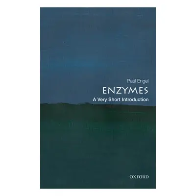 "Enzymes: A Very Short Introduction" - "" ("Engel Paul")(Paperback)