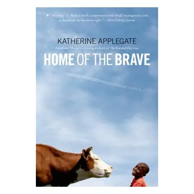 "Home of the Brave" - "" ("Applegate Katherine")(Paperback)