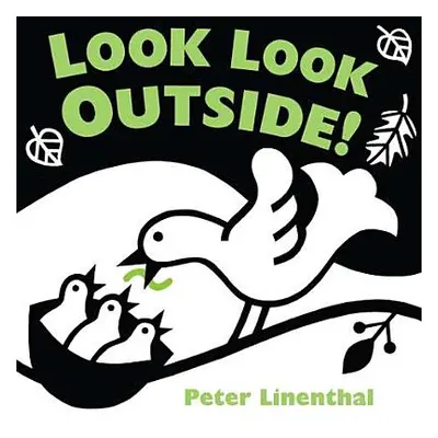 "Look Look Outside!" - "" ("Linenthal Peter")(Board Books)