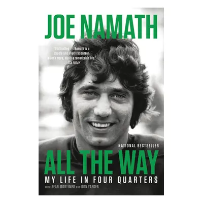 "All the Way: My Life in Four Quarters" - "" ("Mortimer Sean")(Paperback)