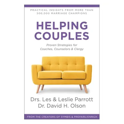 "Helping Couples: Proven Strategies for Coaches, Counselors, and Clergy" - "" ("Parrott Les")(Pa