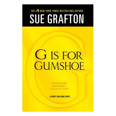 "G Is for Gumshoe: A Kinsey Millhone Mystery" - "" ("Grafton Sue")(Paperback)