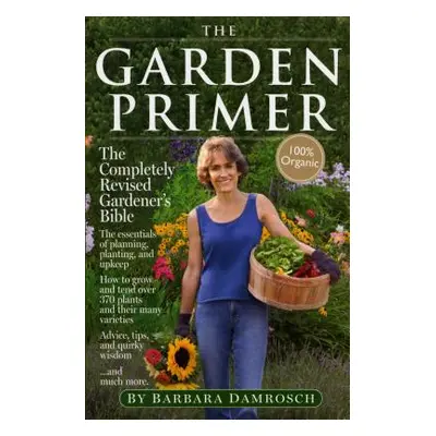 "The Garden Primer" - "" ("Damrosch Barbara")(Paperback)