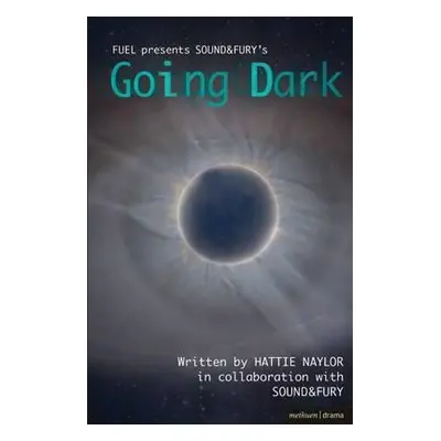 "Going Dark" - "" ("Naylor Hattie")(Paperback)