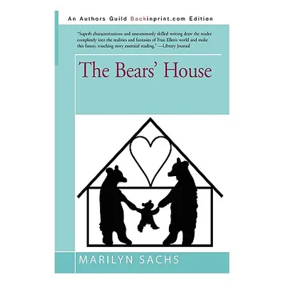 "The Bears' House" - "" ("Sachs Marilyn")(Paperback)