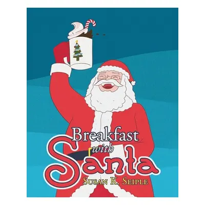 "Breakfast with Santa" - "" ("Seiple Susan K.")(Paperback)