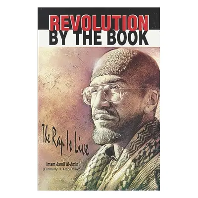 "Revolution by the Book: The Rap Is Live" - "" ("Al-Amin Imam Jamil")(Paperback)