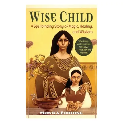 "Wise Child" - "" ("Furlong Monica")(Paperback)