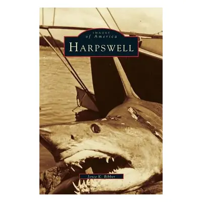 "Harpswell" - "" ("Bibber Joyce K.")(Pevná vazba)