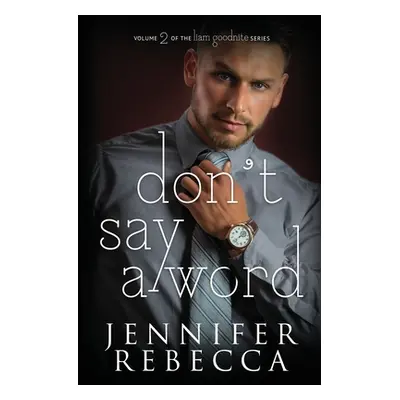 "Don't Say a Word" - "" ("Rebecca Jennifer")(Paperback)