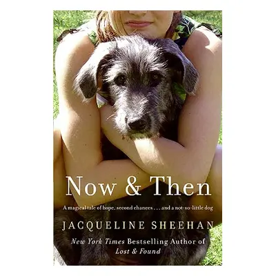 "Now & Then" - "" ("Sheehan Jacqueline")(Paperback)