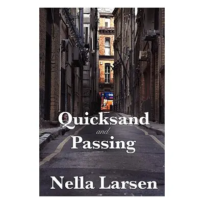 "Quicksand and Passing" - "" ("Larsen Nella")(Paperback)