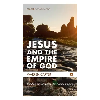 "Jesus and the Empire of God" - "" ("Carter Warren")(Pevná vazba)