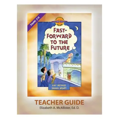 "Discover 4 Yourself(r) Teacher Guide: Fast-Forward to the Future" - "" ("McAllister Elizabeth a