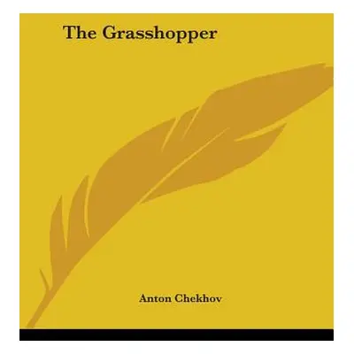 "The Grasshopper" - "" ("Chekhov Anton")(Paperback)