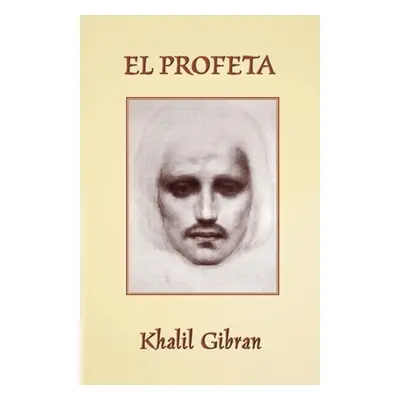 "El Profeta: The Prophet in Spanish" - "" ("Gibran Khalil")(Paperback)