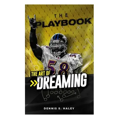 "The Playbook: The Art of Dreaming" - "" ("Haley Dennis S.")(Paperback)