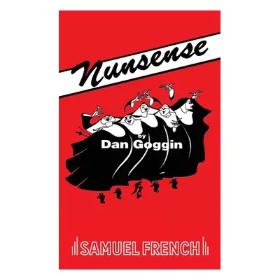 "Nunsense" - "" ("Goggin Dan")(Paperback)