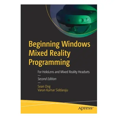 "Beginning Windows Mixed Reality Programming: For Hololens and Mixed Reality Headsets" - "" ("On