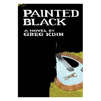 "Painted Black" - "" ("Kihn Greg")(Paperback)