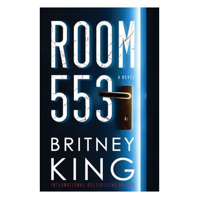 "Room 553: A Psychological Thriller" - "" ("King Britney")(Paperback)