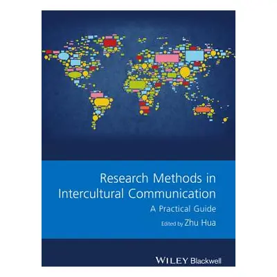 "Research Methods in Intercultural Communication: A Practical Guide" - "" ("Hua Zhu")(Paperback)