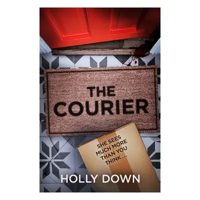 "The Courier" - "" ("Down Holly")(Paperback)