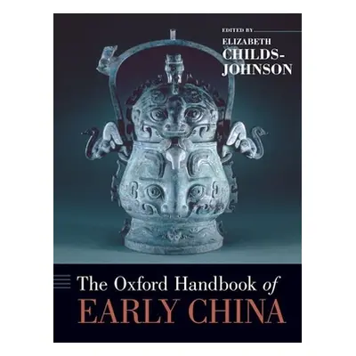 "The Oxford Handbook of Early China" - "" ("Childs-Johnson Elizabeth")(Pevná vazba)