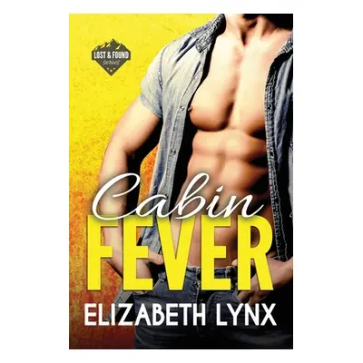 "Cabin Fever" - "" ("Lynx Elizabeth")(Paperback)