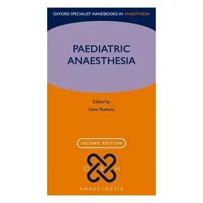 "Paediatric Anaesthesia" - "" ("Roberts Steve")(Paperback)