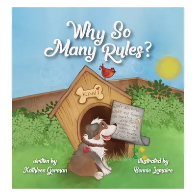 "Why So Many Rules?" - "" ("Gorman Kathleen")(Pevná vazba)