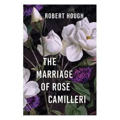 "The Marriage of Rose Camilleri" - "" ("Hough Robert")(Paperback)